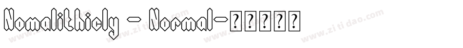 Nomalithicly - Normal字体转换